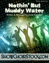 Nothin' But Muddy Water SATB choral sheet music cover
